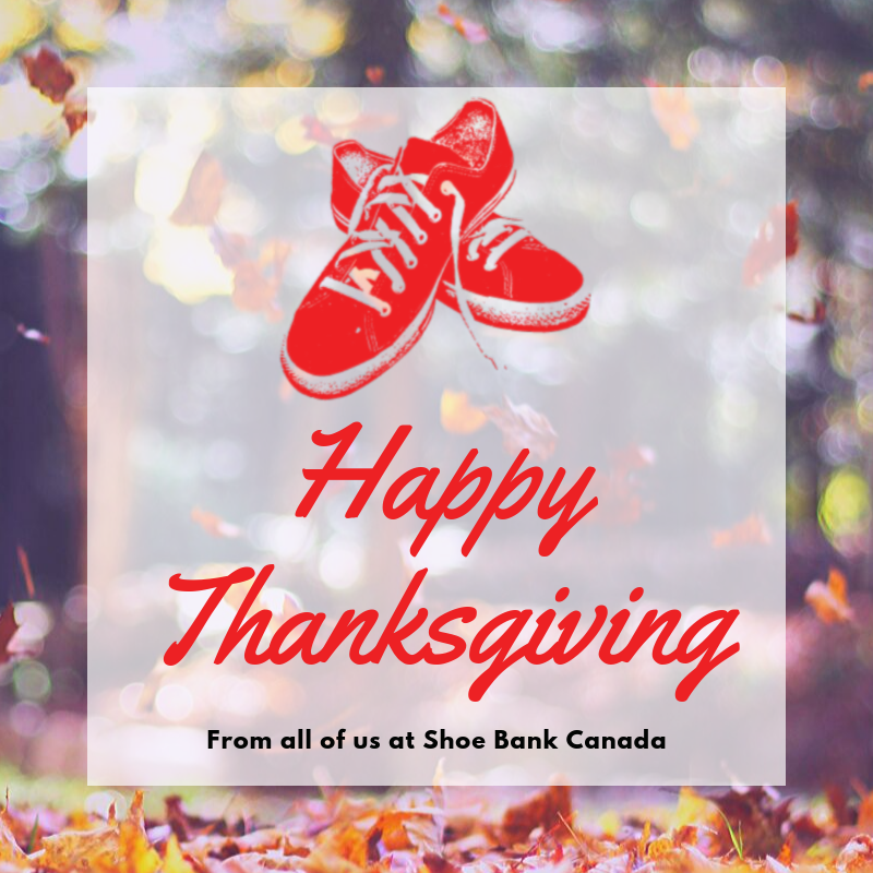 Happy Thanksgiving from Shoe Bank Canada 🍂❤️