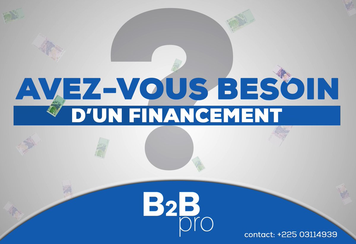B2BPro1's tweet photo. Avez vous besoin de financement ? https://t.co/O3nMy2miiZ