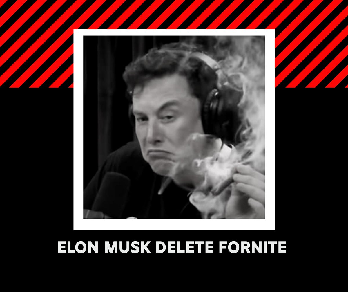 TechComet's tweet photo. Elon Musk buys FORNITE and then delete it. and quotes "I have to save kids from eternal virginity" #Fortnite #ElonMusk https://t.co/QnicPNRUZi