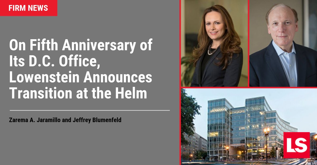 LowensteinLLP's tweet photo. Our #WashingtonDC office is celebrating its 5th anniversary &amp; with it, a transition at the helm: @ZaremaJaramillo will succeed @Jeff_Blumenfeld as head of the D.C. office, helping to strategically grow LS's presence in the nation’s #capital. https://t.co/EkSZtupXQ5 https://t.co/SBPfCMM0O0
