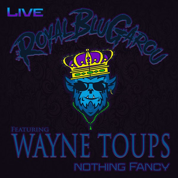 Check out @WayneToups​' new single, 'Nothing Fancy,' featuring his newest venture, Royal BluGarou, a chopped down acoustic version of his energetic and electric full band. #MusicMonday #Country #Americana #NewMusic Add it to your show's lineup today! (bit.ly/2Vrm60I)