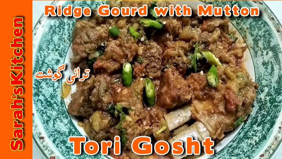 Sarah S Kitchen On Twitter Torigosht Howto Make Ridgegourd With Mutton Pakistan Pakistani India Bangladesh Indians Uae Saudiarabia Urdu Recipes Cooking Streetfood Unitedstates Unitedkingdom Srilanka Recipe Food Kitchen Hindi