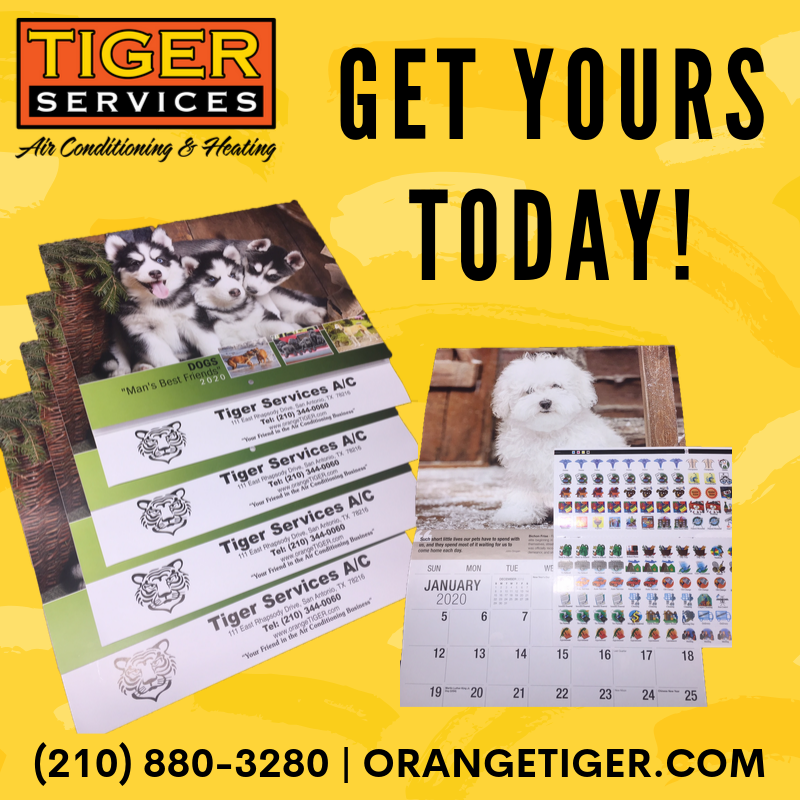 Have you picked up your Tiger Services 2020 calendar yet? Contact us today to get yours!
(210) 880-3280 orangetiger.com #TigerServices #AC #SATX #Local #dog #puppy #2020 #calendar #texas