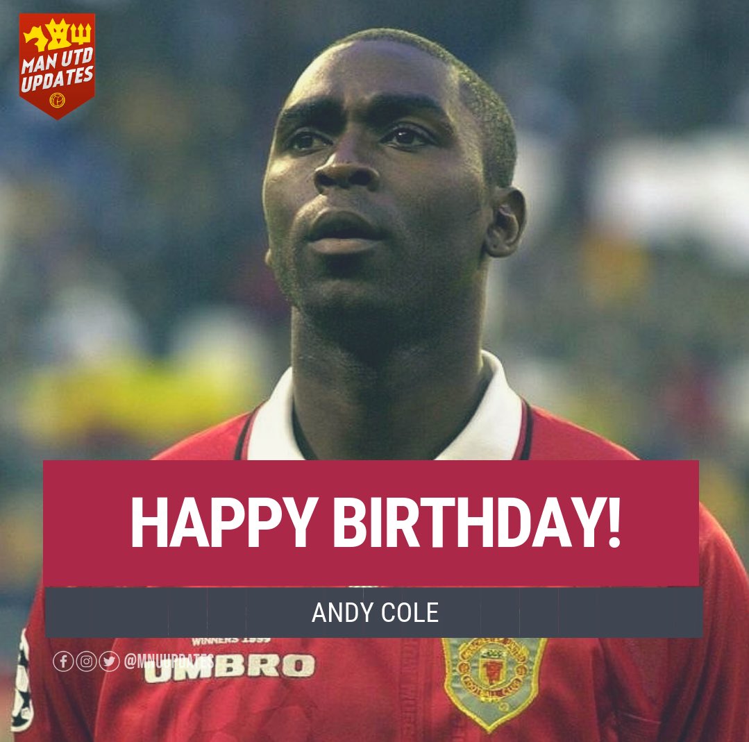 Happy 48th birthday to United legend Andy Cole.    