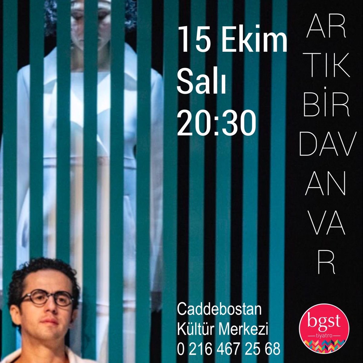 BgstTiyatro's tweet photo. 🎭Artık Bir Davan Var 🎭
📆 15 Ekim Salı
⏰ 20:30
📍 Caddebostan Kültür Merkezi
📞 0 216 467 25 68
🎟 https://t.co/2IcL77D4gT
#tiyatro #theatre #artıkbirdavanvar #sahneprogramlari #etkinlik #sahne #caddebostankültürmerkezi #bgsttiyatro https://t.co/4NxJI0vk5n