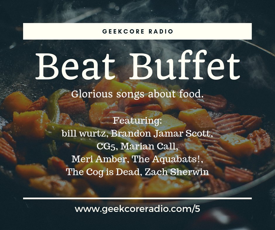 GeekcoreRadio's tweet image. Songs about food!
It's a Beat Buffet!

geekcoreradio.com/5

#newepisode #podcast #nerdcore #music #geekcore

Featuring: @billwurtz, Brandon Jamar Scott, @cg5beats, @mariancall​, @meriamber, @TheAquabats, @thecogisdead​, @zachsherwin 

Subscribe and Give love to the artists!