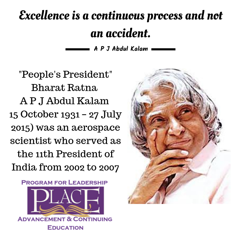 PlaceCorpCap's tweet photo. #Excellence is a continuous process and not an accident. #BharatRatna #APJAbdulKalam #peoplespresident #LeadershipQualities #Leadership101 #LeadershipDevelopment #leadershipcoach @cecilclements #PLACE #CorporateCAPsules #TuesdayThoughts #TuesdayMotivation https://t.co/T2VouD9LaF