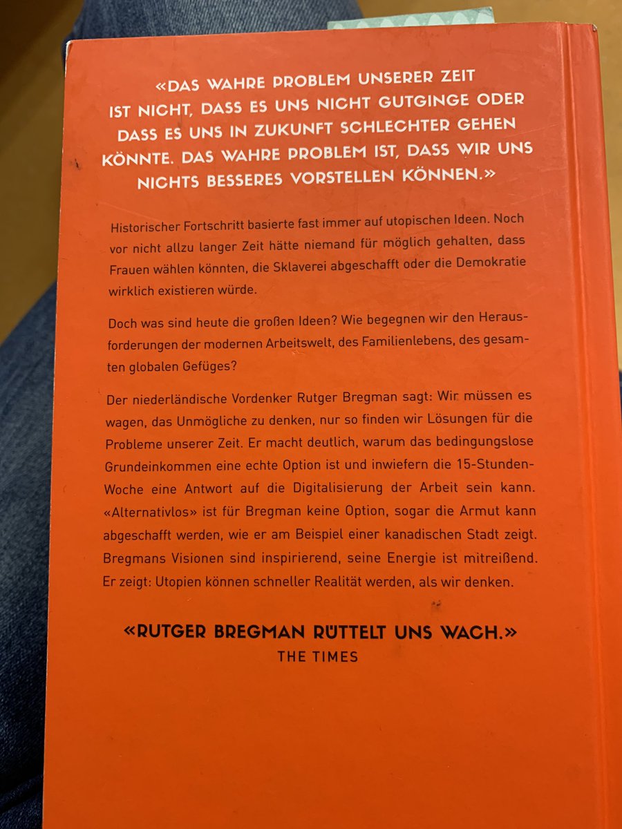 Wartelektüre von Vordenker   <a href="/rcbregman/">Rutger Bregman</a> „Utopien für Realisten“  Seite 71 und schon wach gerüttelt 🙂 ... es könnt alles so einfach sein ....
 #utopien #vision #fortschritt #lektüre #buchempfehlung