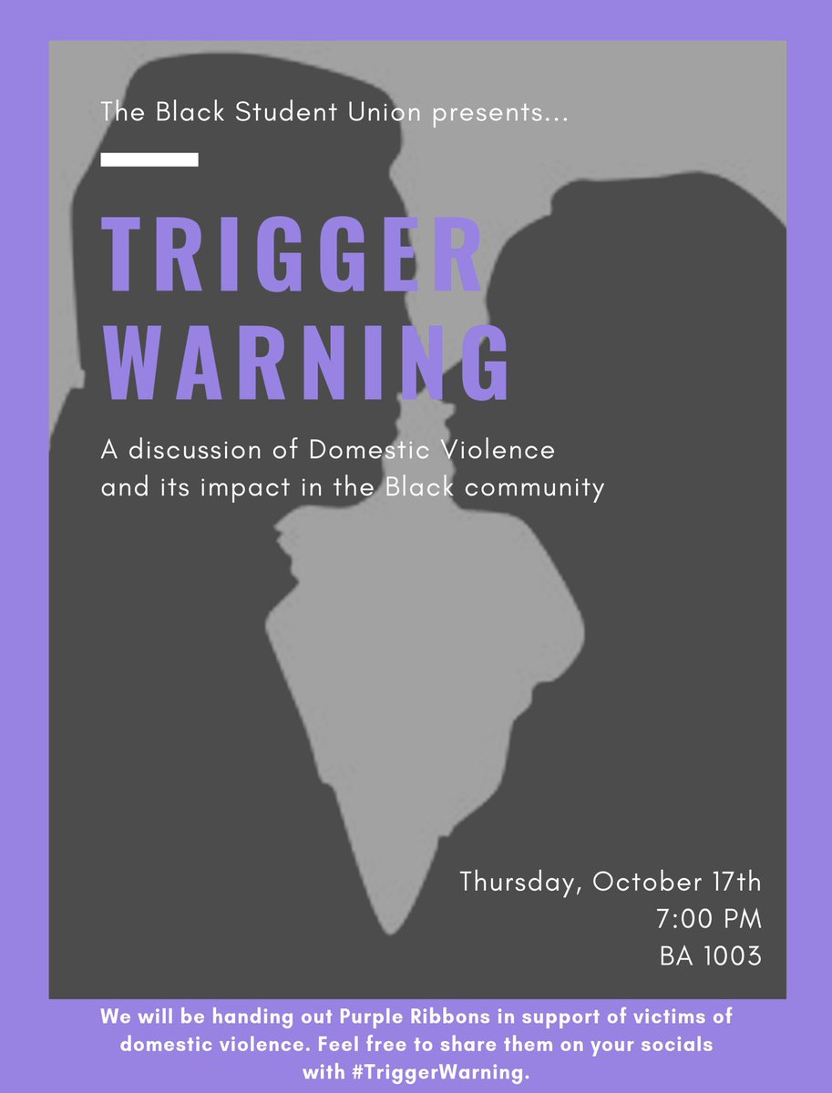 In honor of #DomesticViolenceAwarenessMonth, BSU will be having an event to discuss domestic violence in the black community, titled #TriggerWarning. 

Happening this Thursday!

✊🏿💜✊🏽💜✊🏾💜✊🏼
