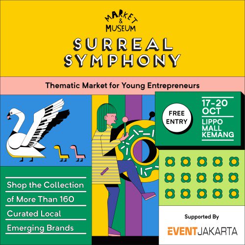 #MarketMuseum event kini hadir lagi dengan koleksi fashion yang lebih unik &amp; jajanan yang lebih variatif! “Market &amp; Museum SURREAL SYMPHONY” 17-20 Oktober 2019 hanya di Lippo Mall Kemang! Free HTM! <a href="/marketandmuseum/">Market & Museum</a>