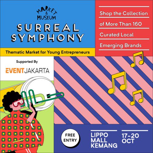 Temukan koleksi fashion dan jajanan favorit kamu &amp; teman-teman di “Market &amp; Museum SURREAL SYMPHONY” @MarketandMuseum 17-20 Oktober 2019 hanya di Lippo Mall Kemang! Free HTM! #MarketMuseum