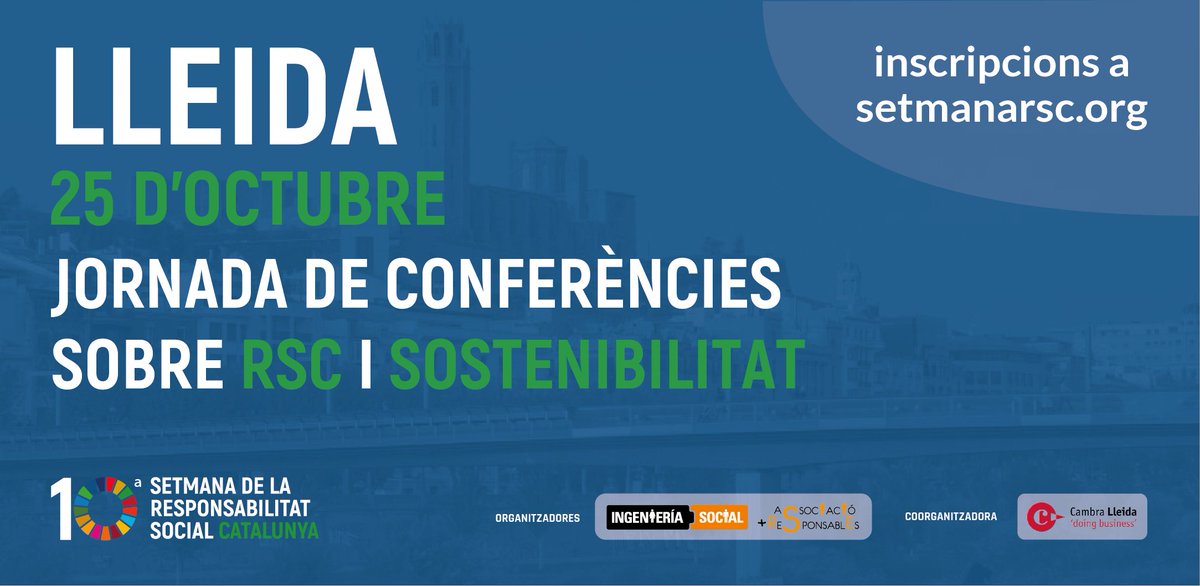 SetmanaRSC's tweet photo. La 10a #SetmanaRSC arriba a la ciutat de #Lleida amb una jornada de conferències sobre #RSC i #Sostenibilitat
🗓️ 25/10 a la seu de @cambralleida
📝 Inscripció gratuïta: https://t.co/d3YNOhMfj6
ℹ️ Info: https://t.co/POj3PGB8qy
#ODS #HelpPlaneta https://t.co/jOL7UEhgL9