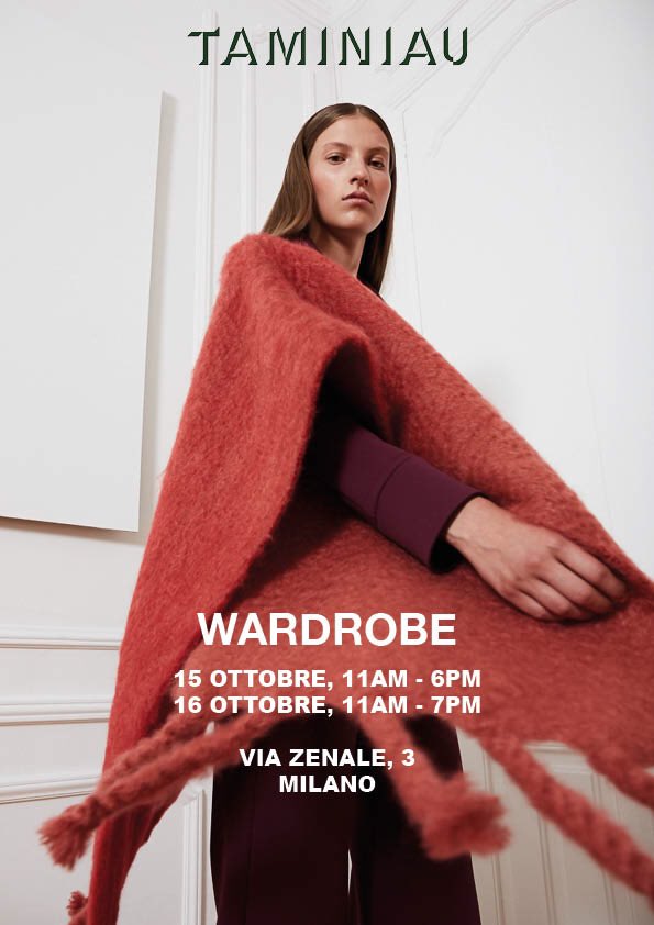 TAMINIAU POPUP IN MILAN. 

Discover the new TAMINIAU Wardrobe pieces for this Autumn Winter. 

Meet you today 15th and 16th of October in Via Zenale, Milan.