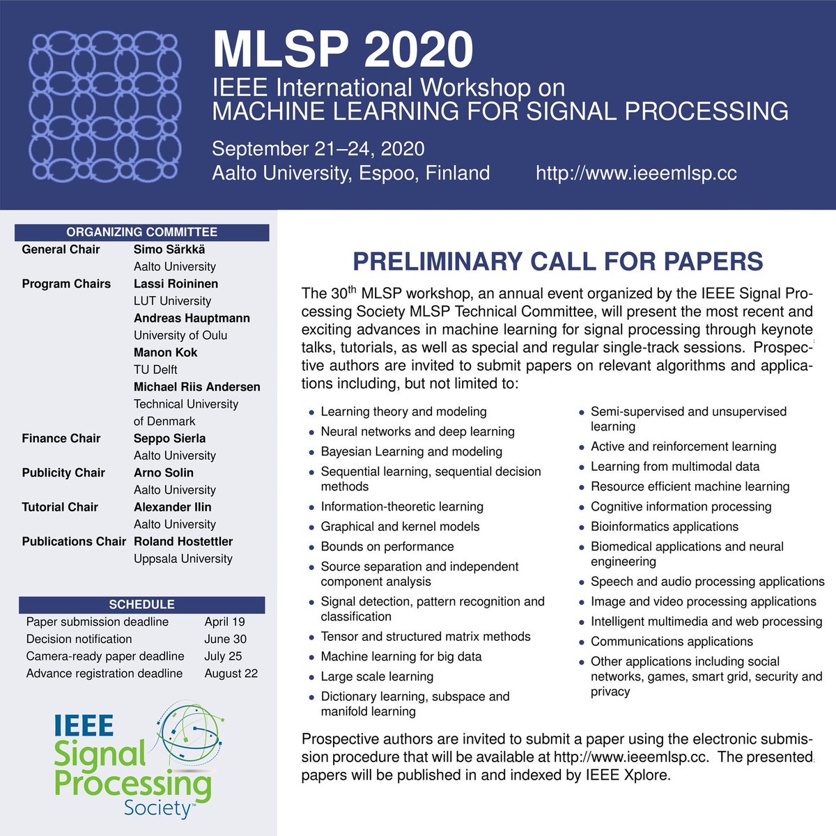 First call for papers: The 30th IEEE International Workshop on Machine Learning for Signal Processing #MLSP2020 will be in Finland in one year. Mark your calendars. Prospective authors are invited to submit papers next spring. See full announcement here: users.aalto.fi/~asolin/mlsp/2…