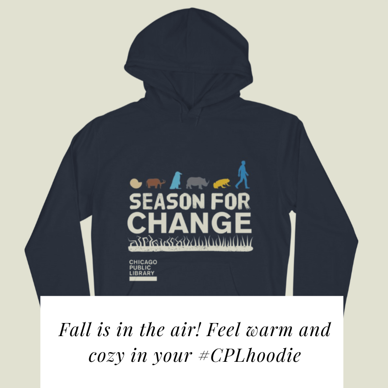 CPLFoundation's tweet photo. #SeasonforChange: Fall is in the air. Feel warm and cozy in your #CPLhoodie. Get yours today: https://t.co/a1OPvu0ELI
Portion of sales support lifelong learning at @chipublib
#PowerOurLibrary #EmpowerEveryChicagoan https://t.co/AyeneDHyjO