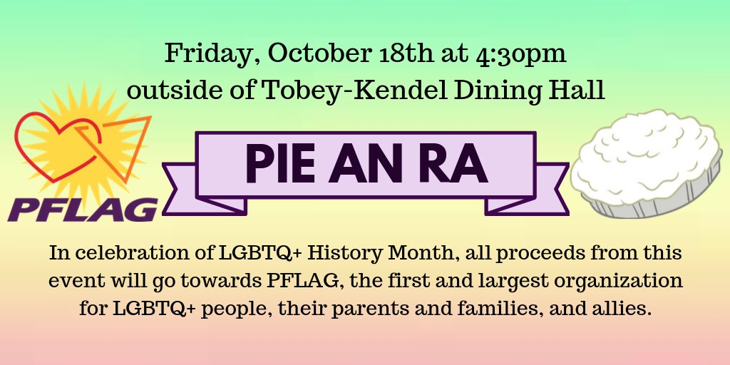 UNC_PresRow's tweet image. In celebration of LGBTQ+ History Month, President's Row Staff will be holding a fundraiser for PFLAG! RAs from President's Row and other communities will be available to be pied! Swing by for the chance to pie some special guests as well! Hope to see y'all there!