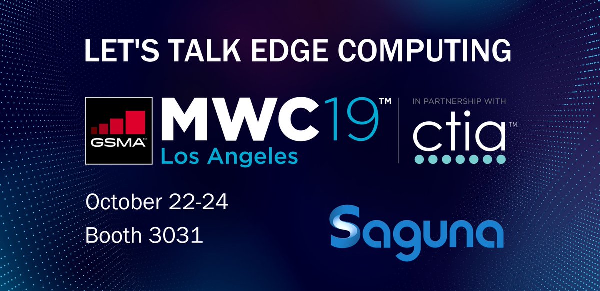 sagunanet's tweet image. Let&apos;s Meet @ #MWCLA October 22-24, booth 3031 at the Los Angeles Convention center. We&apos;ll show you the latest in #EdgeComputing