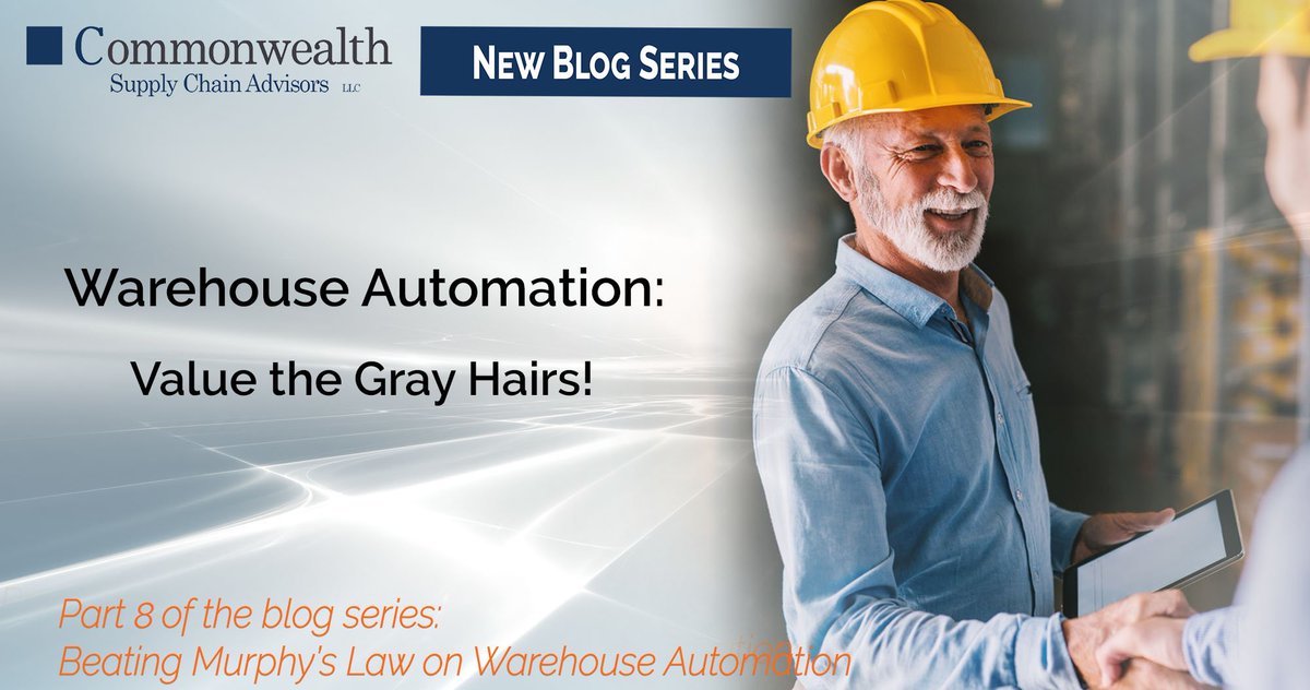 CommonwealthSCA's tweet image. Value the gray hairs! On #warehouseautomation projects, sometimes there’s no substitute for #experienceddesigners and #projectsmanagers who have been around the block a time or two. 
Learn more in the latest blog from Commonwealth Supply Chain Advisors: commonwealth-sca.com/?p=5498