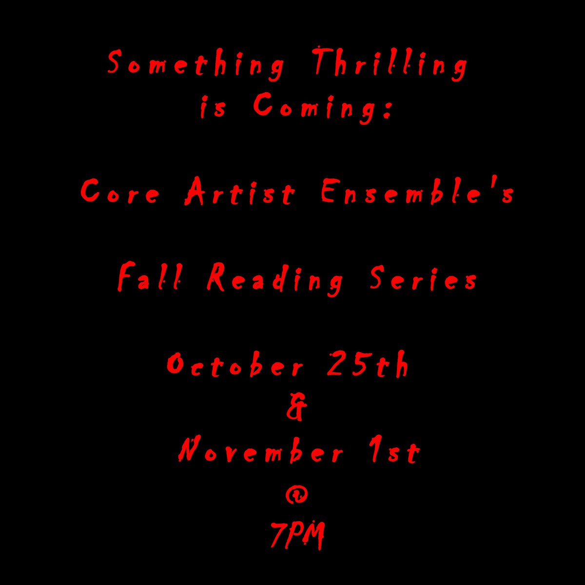 CoreArtistEnsem's tweet photo. Something thrilling is coming….Hold the date! More details to follow. #coreartistensemble #fallreadingseries #core2019 #itshappening https://t.co/lht3GSq9a9