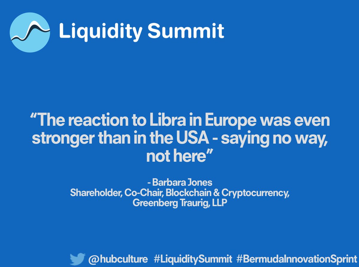 hubculture's tweet image. “The reaction to Libra in Europe was even stronger than in the USA - saying no way, not here” - Barbara Jones @GT_Law #LiquiditySummit #BermudaInnovationSprint #BermudaTechWeek @investBermuda @BlockchainRDO @Droppeverything @goodwinlaw @DigitalChamber