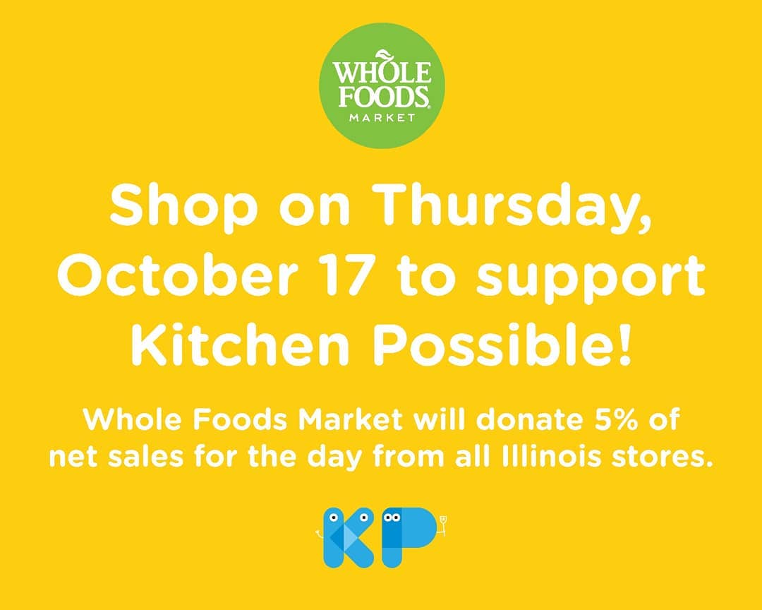 difefe's tweet photo. Do not forget, Thursday 17th go and shop at Whole Foods and you'll be supporting Kitchen Possible with your purchase. #WholeFoods #KitchenPossible #Chicago https://t.co/n2ngE4MIga