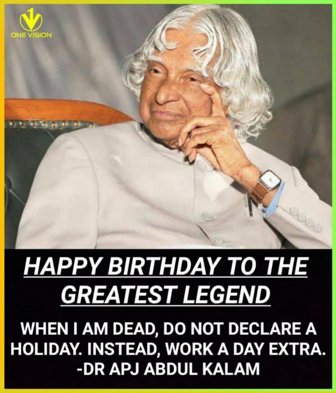 Happy birthday to Dr. APJ ABDUL KALAM SIR!!! 