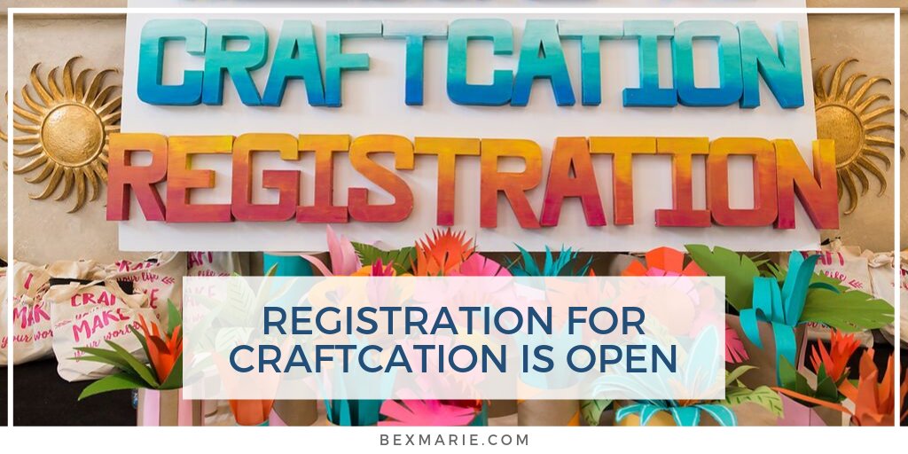 Craftcation Registration is now open bexmarie.com/craftcation-re…