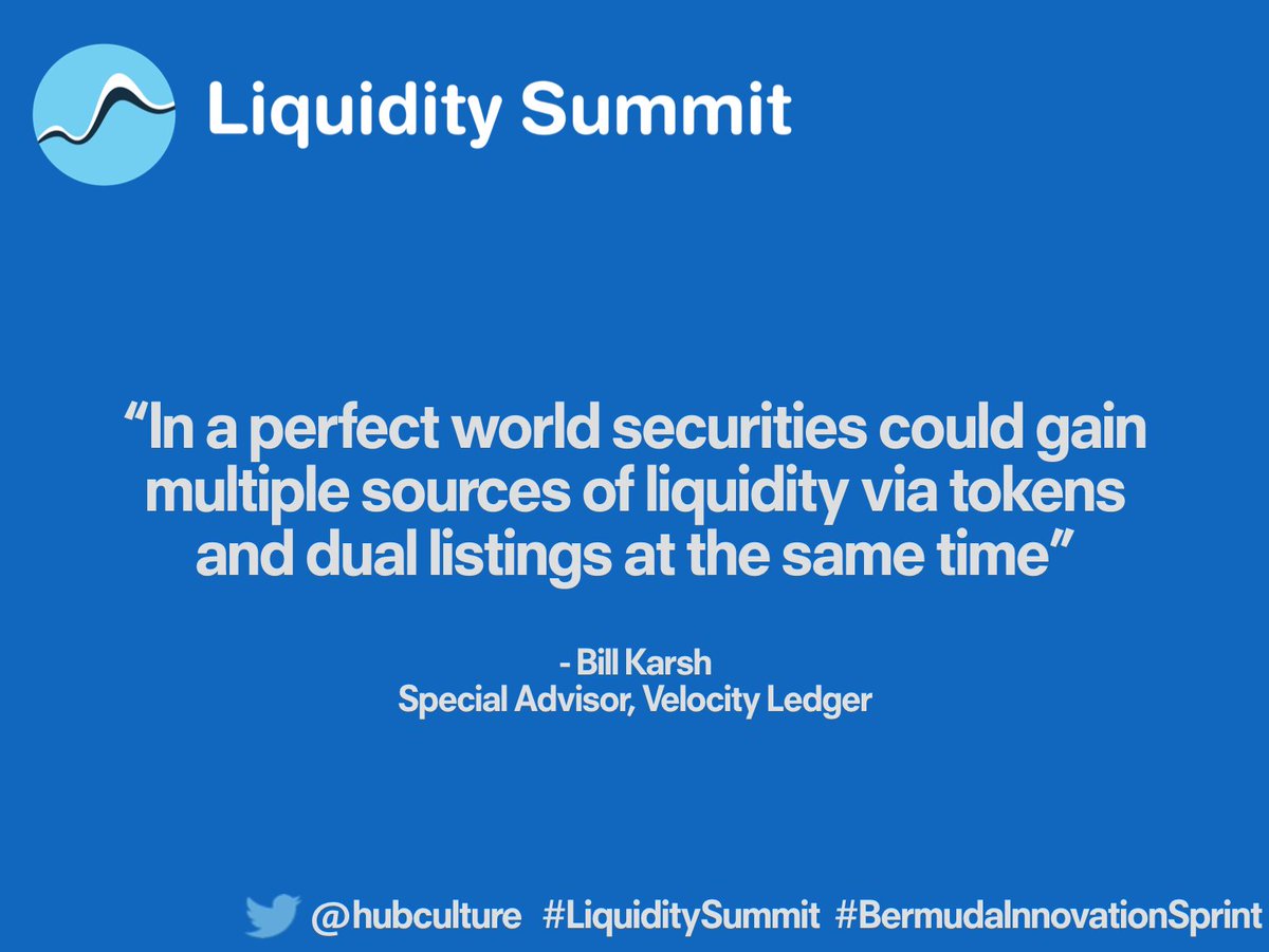 hubculture's tweet image. “In a perfect world securities could gain multiple sources of liquidity via tokens and dual listings at the same time” - Bill Karsh, Special Advisor @VelocityLedger #LiquiditySummit #BermudaInnovationSprint #BermudaTechWeek