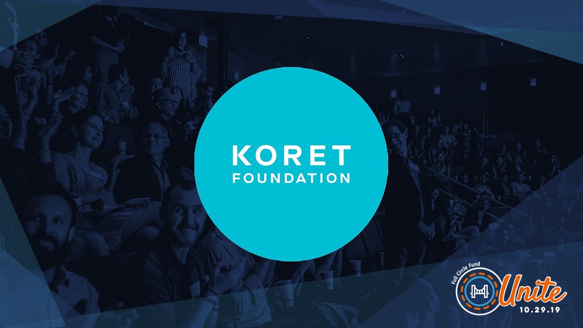 FullCircleFund's tweet image. We appreciate your sponsorship, @KoretFoundation! We couldn’t celebrate #fcfunite without you. #socent #socinn #socialinnovation #nonprofit