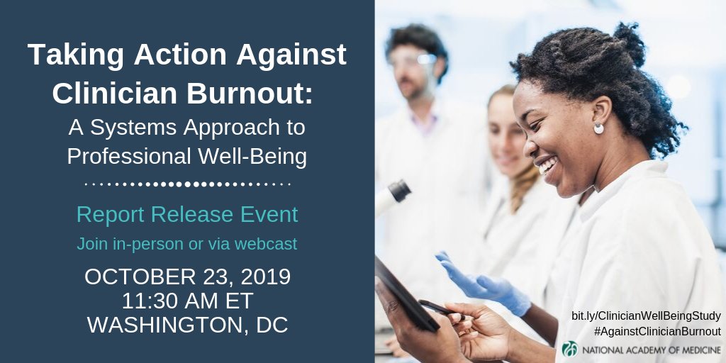 Join us for the release of the @theNAMedicine report on taking action #AgainstClinicianBurnout and supporting #ClinicianWellBeing on 10/23 at 11:30 am ET! Learn more and register to join the release event in-person or via webcast: bit.ly/ClinicianWellB…