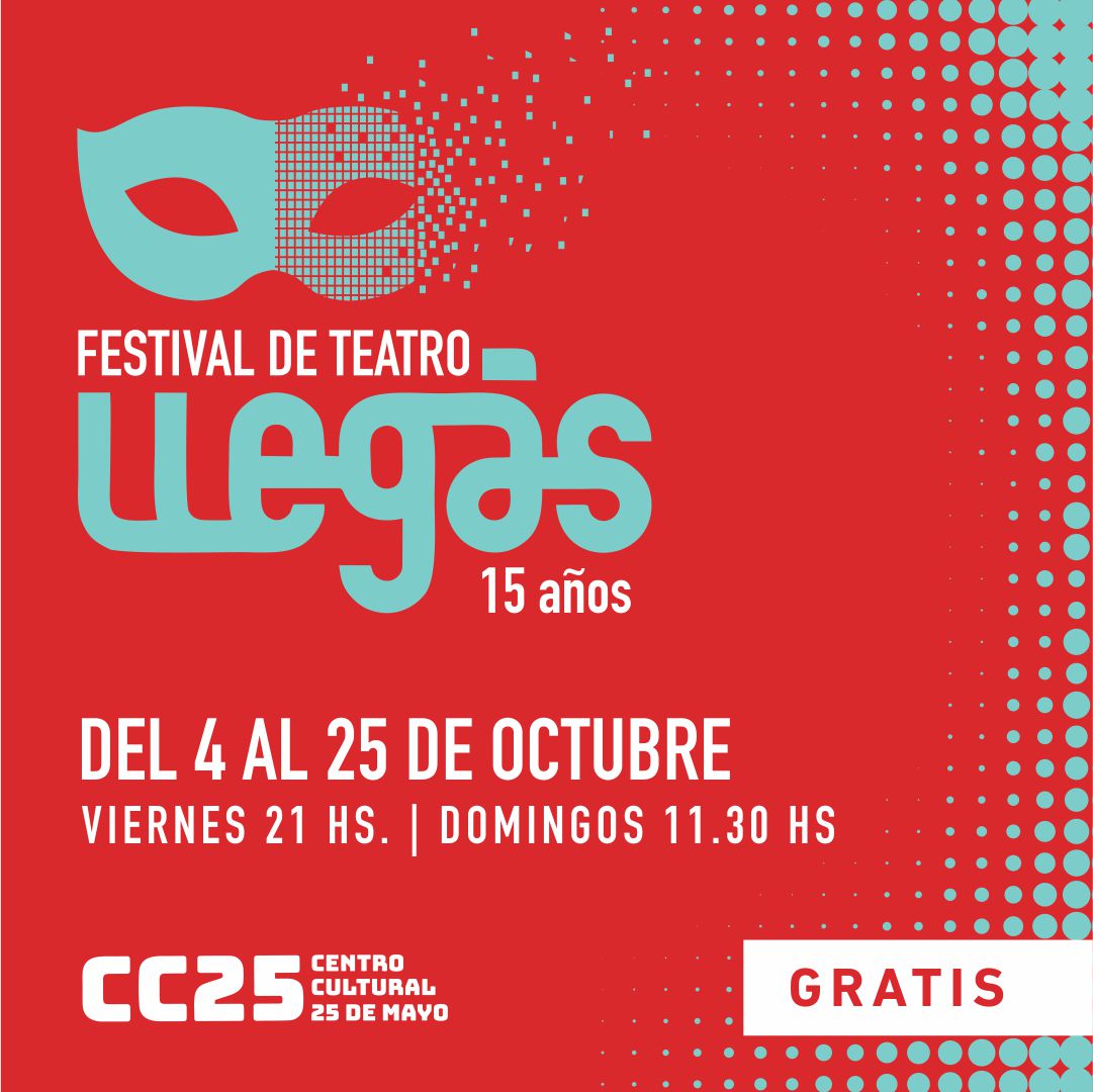 🎭 Festival de teatro gratuito en el @CC25deMayo 

✒️ Este año la <a href="/revistaLlegas/">revista Llegás</a> cumple 15 años comunicando #teatro independiente y para celebrarlo organiza un festival con obras de distintos directores
.
❗️ Las entradas se retiran en la boletería una hora antes de la función ❗️
