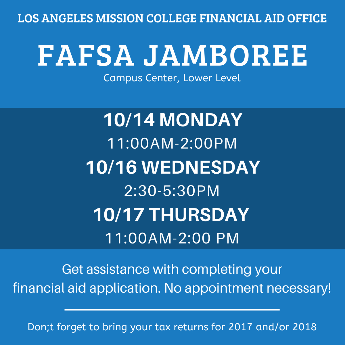 LAMCFAO's tweet photo. Need Help with your FAFSA/DreamAct? Stop by the first floor of the campus center for assistance. No appointment necessary! See our schedule below.

#lamcfao #lamc #sylmar https://t.co/055nXv1y3c