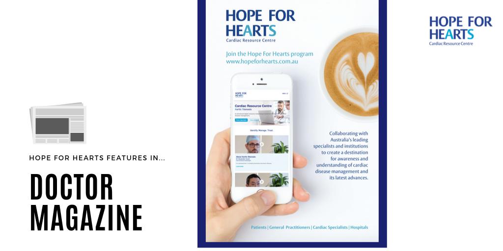 HopeForHearts3's tweet photo. Our latest full-page spread in Doctor Magazine!

Join leading Cardiologists &amp; Cardiothoracic Surgeons across Australia and NZ and sign up to the Hope For Hearts program today, click here: https://t.co/IowTjTjfnc

 #cardiology #heartdisease #heartfailure #health #Medical https://t.co/fKM8WHd2A3