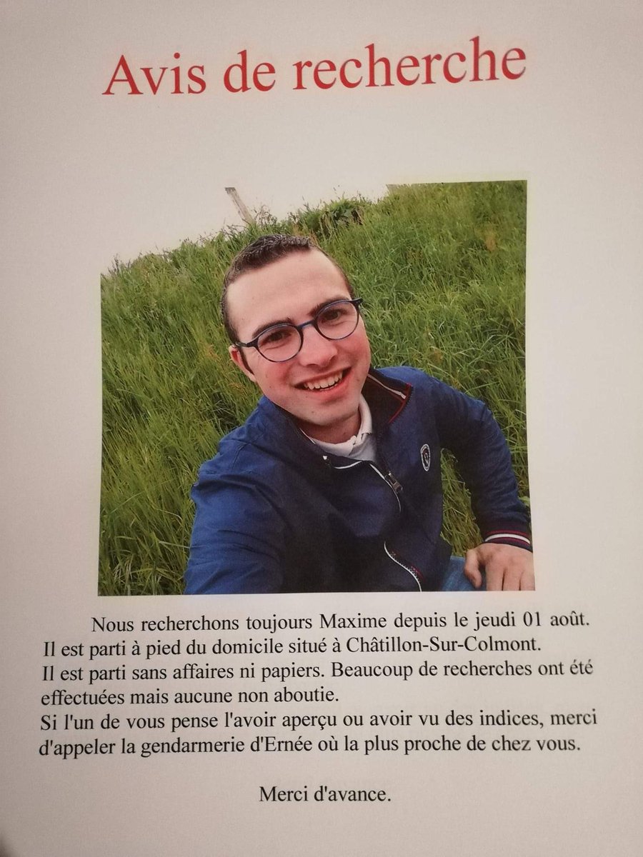 Cela fait 9 semaines , toujours aucunes nouvelles de Maxime . Les ensilages sont terminés et notre campagne est sillonnée par les chasseurs ainsi que les promeneurs . L inquiétude est grande . Toute info sera la bienvenue <a href="/cdeshayes1/">Deshayes</a> @isajp31 <a href="/FauconBenoit/">Benoît Faucon</a> <a href="/fdsea53/">FDSEA53</a> <a href="/JEUNESAGRI53/">JAMAYENNE</a>