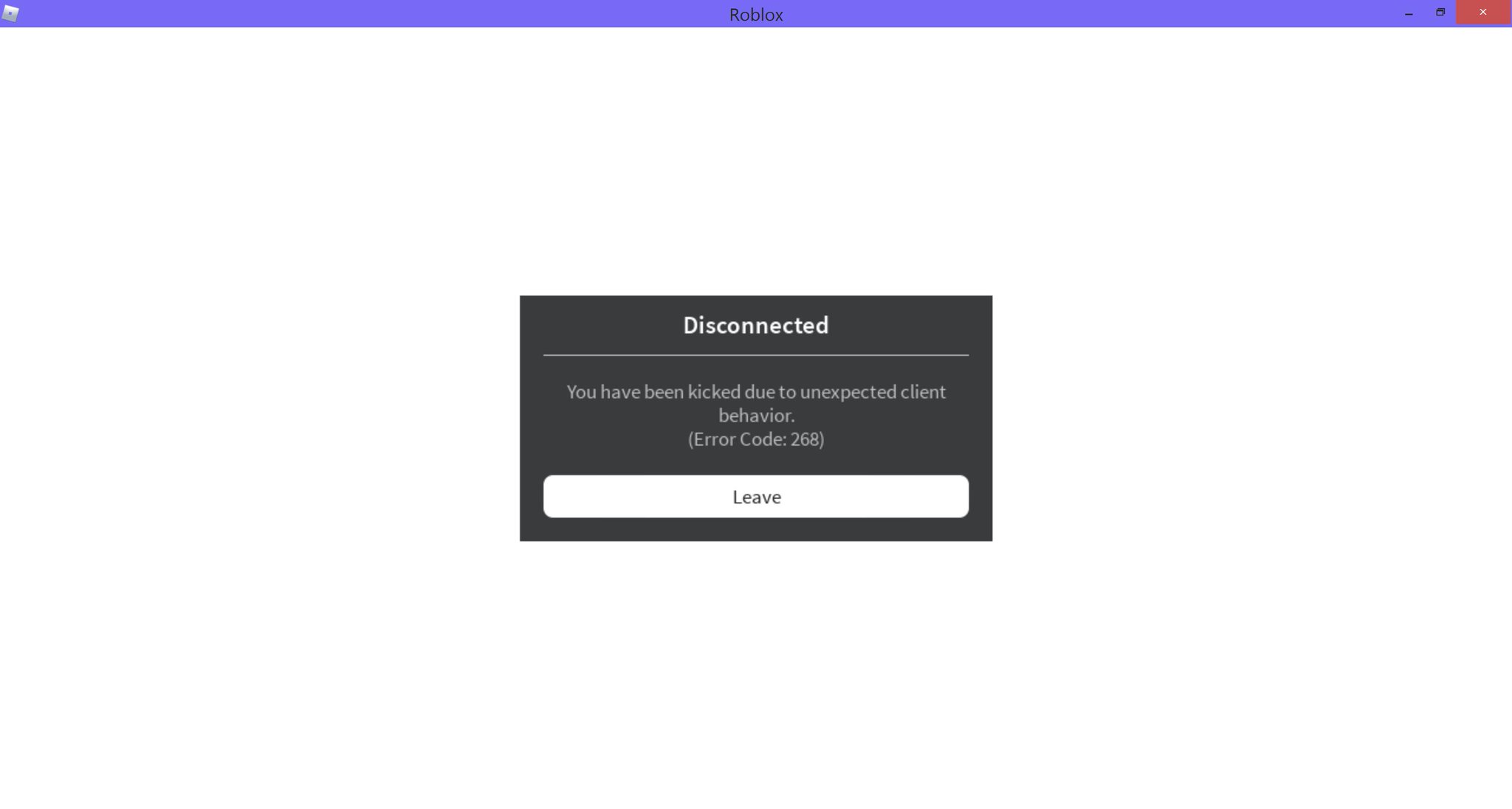 Roblox has crashed please perform. РОБЛОКС ошибка you have been Kicked due to unexpected client Behavior. Ошибка 268. Roblox ошибка 268. Ошибка РОБЛОКС.