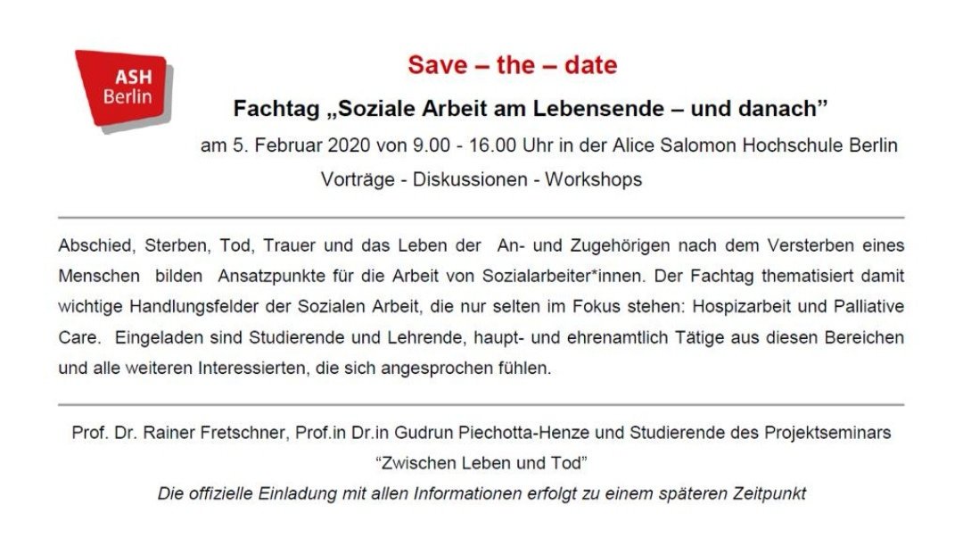 Rainer Fretschner Save The Date Das Projektseminar Zwischen Leben Und Tod Der Ashberlin Ladt Zu Einem Fachtag Hospiz Und Palliativecare Ein T Co Mt3xw5ldvo