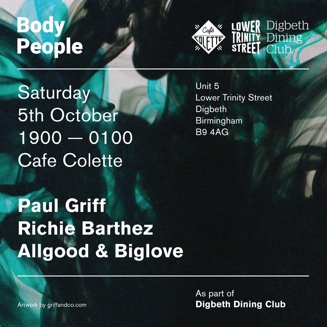 Yes! Weekend is here. It's 'eat lots of food/drink lots of beer/dance all night long' time!

This Saturday Richie Barthez, Paul Griff and Allgood &amp; Biglove are digging out some sublime House, Disco, Hip Hop and Soul in Cafe Colette from 7pm. We cant wait to see you!
#digbeth