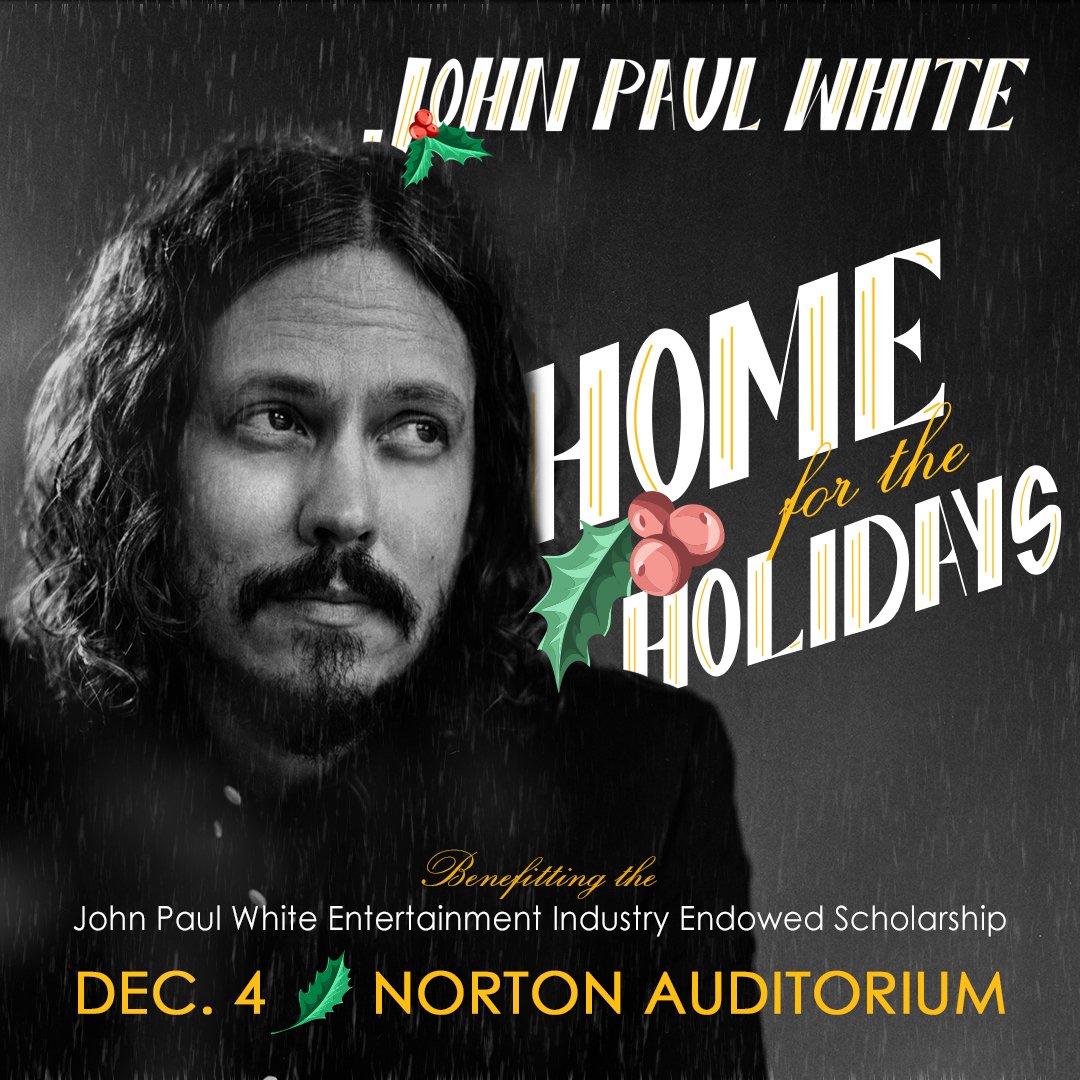 Mark your calendars because John Paul White will return December 4th for a special show benefitting the JPW Entertainment Industry Endowed Scholarship. Ticket information coming soon.