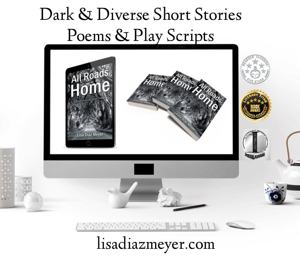 LisaDMeyer's tweet photo. All Roads Home
Home to dark, diverse short story fiction, poems and stage plays
5 Stars Readers Favorite
5 Stars Literary Titan/ Gold Book Award
Distinguished Favorite from IPA
https://t.co/h6PF1f7CLa
#shortstories #poetry #stagescripts #controversialtopics https://t.co/GzQiWEZhQ9