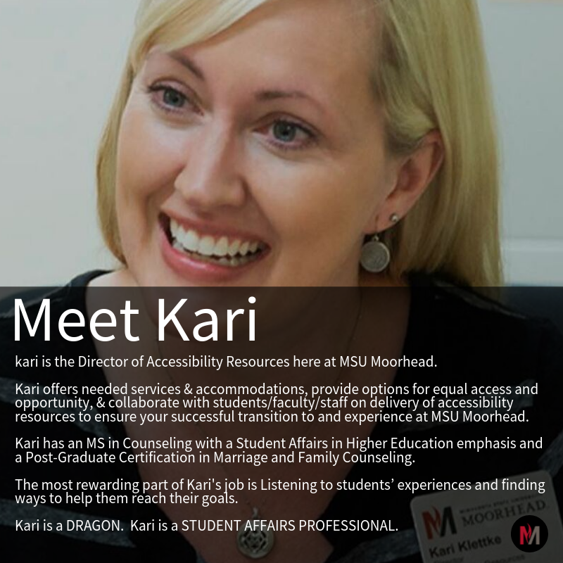 MSUMCDC's tweet photo. Kari is @MSUMoorhead's Director of Accessibility Resources. In her role, she works to provide students access and opportunity. Her favorite part of her role is watching achieve their goals. #CSAM19 #StudentAffairs https://t.co/W5WQO0nJeY