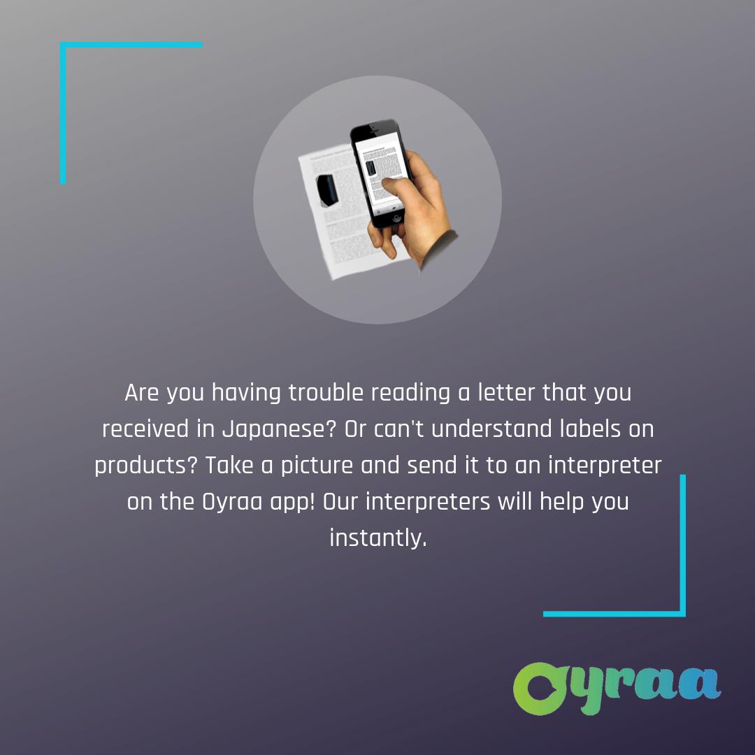 Oyraa's tweet photo. Get instant help with the Oyraa app whenever you need help translating a letter, label, or brochure.  #interpreter #igdaily #business #businessman #goals #expats #language #create #creativelife #app #startup #english #japanese #spanish #chinese #letter #label #brochure #t9n https://t.co/JTK2S2SLRr