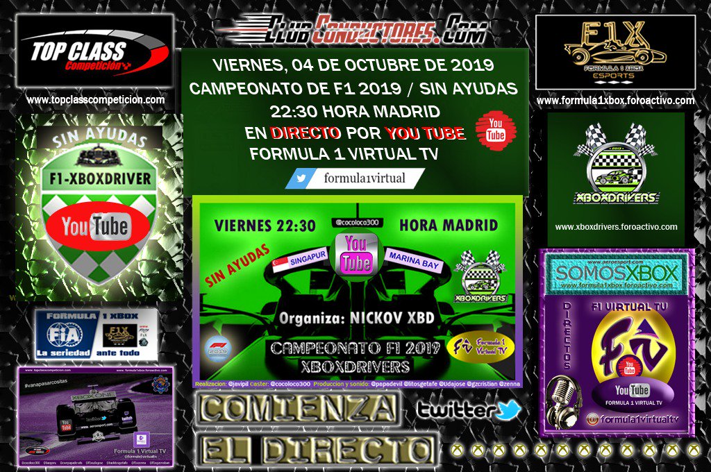 Hoy es viernes y si  empieza el finde  con emociones con el CAMPEONATO F1 2019 <a href="/XboxDrivers/">XBOXDRIVERS</a>  en <a href="/formula1virtual/">Formula 1 Virtual</a> 
   RACE 3. GP SINGAPUR
Pero cambiamos de plataforma estaremos en <a href="/YouTube/">YouTube</a> 

youtube.com/channel/UCS0l-…
CASTER <a href="/cocoloco300/">cocoloco29</a>
Realización @Javipil 
Os esperamos 😛