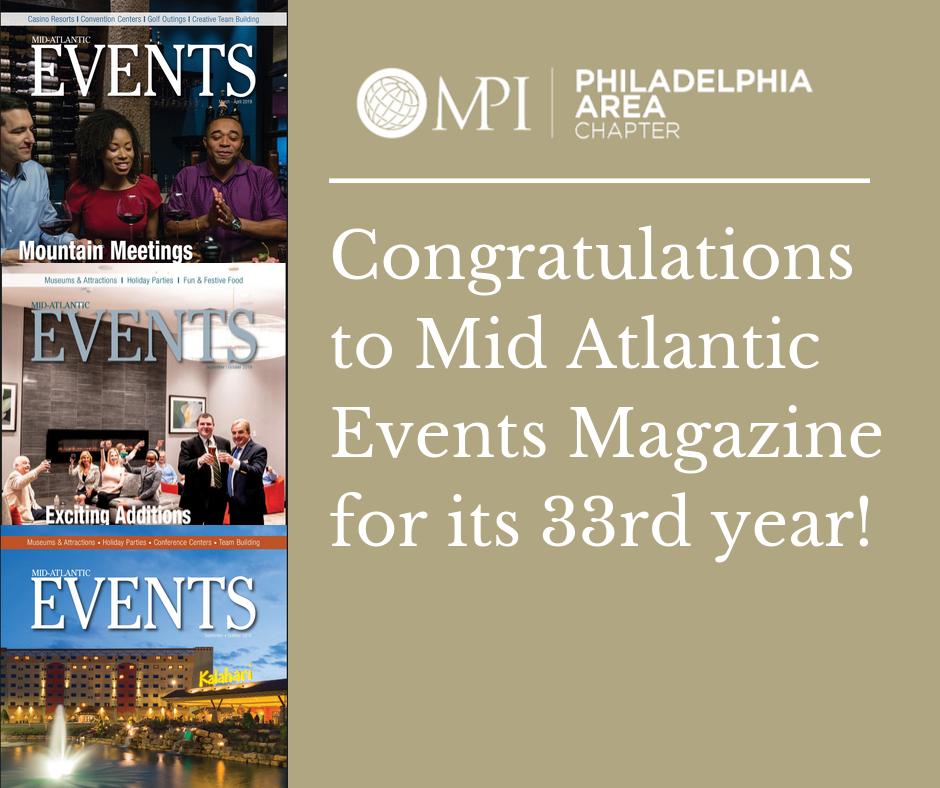 Congratulations for 33rd years of publishing to Mid-Atlantic Events Magazine, the region’s meeting, conference, convention, special event, travel Magazine. For any meeting advice, event ideas, contacts or assistance, go to eventsmagazine.com and go to the portal Ask Jim!