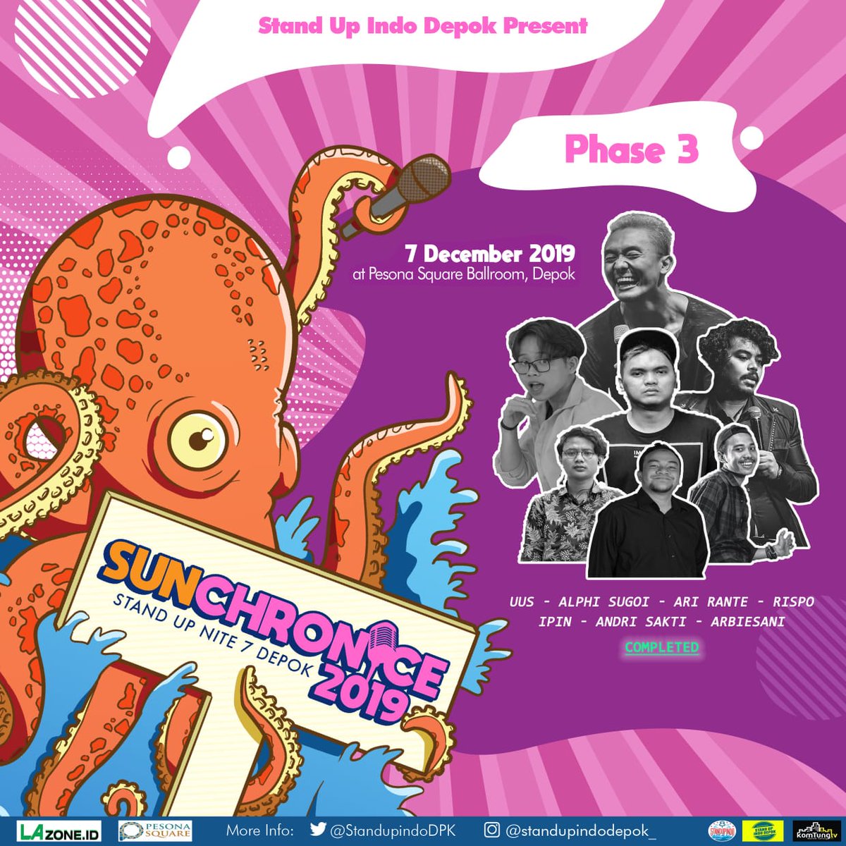 StandupindoDPK's tweet photo. INI DIA LINE UP #SUN7DPK FASE TERAKHIR YANG AKAN MEMERIAHKAN #SUNCHRONICE2019
7 DECEMBER 2019
PESONA SQUARE BALLROOM, DEPOK

PHASE 3, LINE UP:
@uusbiasaaja
@alphisugoi
@anantarispo
@arirante
@andrsakti
@bisanihhh
@ipinsama

COMPLETED!! 🔥🔥 

#SUNCHRONICE2019 #SUN7DPK https://t.co/KP269qCK7Q