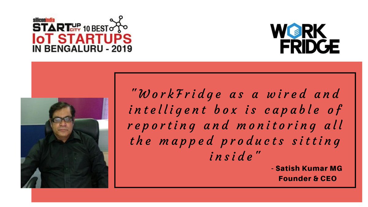 SINewsUpdates's tweet image. WorkFridge has been selected by siliconindia as one of the &quot; 10 Best #IoTStartups in Bengaluru - 2019 &quot;

Must Read: Genie and an #Intelligent Assistant to Office Requisites 
&amp;lt; bit.ly/2pGEy9K &amp;gt;

By Satish Kumar Madhugiri Gangaraju , Founder &amp;amp; CEO of WorkFridge