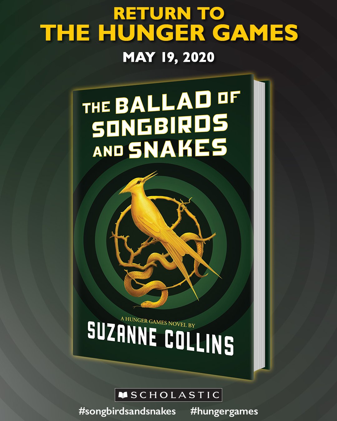 The Hunger Games 🔥 on Twitter: "RETURN TO THE HUNGER GAMES! The Ballad of  Songbirds and Snakes from Suzanne Collins will be released on May 19, 2020.  #SongbirdsandSnakes #HungerGames https://t.co/YrwBaUNRSB" / Twitter