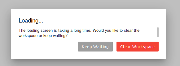 Jupyter lab error: 

Loading...The loading screen is taking a long time. Would you like to clear the workspace or keep waiting?