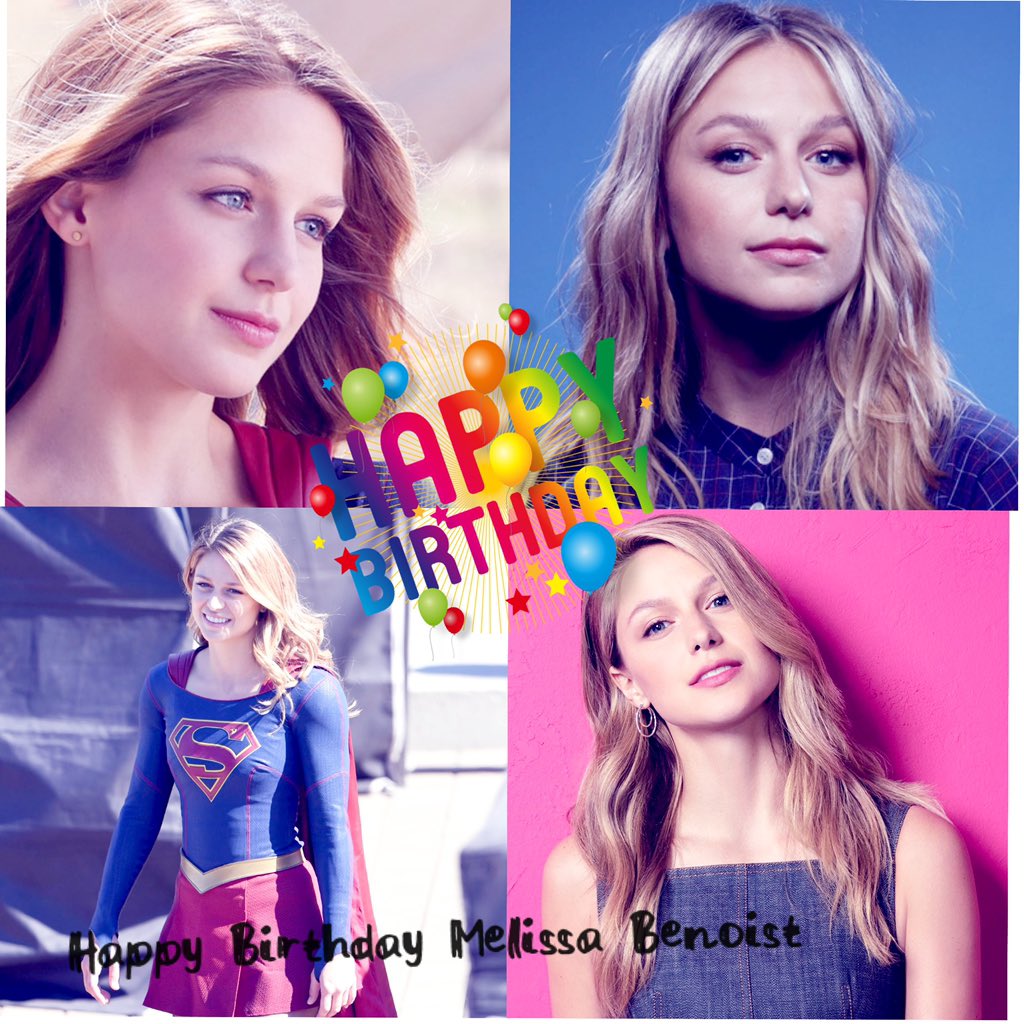 Happy birthday,Melissa Benoist 