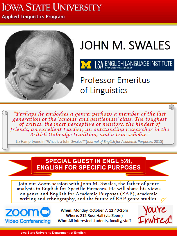 apling_iastate's tweet photo. All interested students, faculty, and staff are invited to join English 528 with Dr. Elena Cotos (@elena_cotos) on Monday, October 7 from 12:40-2pm in Ross 212 for a talk by John M. Swales, "the father of genre analysis." Check out the photo below for more details! https://t.co/nautBcVvjl