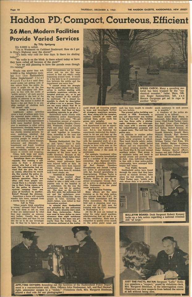 What an archival find from the vaults of our HPD! A December 1962 article from the defunct Haddon Gazette.. Some things have changed, some have stayed the same. Notice Sgt. Holloway on the bottom right (Grandfather of our present Lieutenant Holloway)